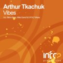 Arthur Tkachuk - Vibes