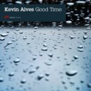 Kevin Alves - Good Time (Bitfiends Talking Computers Mix)