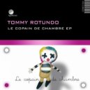 Tommy Rotundo - Planete de Gomme