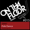 Dekky - Pole Dance (Original Mix)