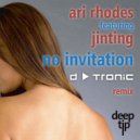 Ari Rhodes Feat. Jinting - No Invitation (Original Mix)