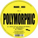Polymorphic - Porno (Original Mix)