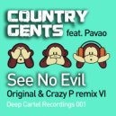 Country Gents feat Pavao - See No Evil (Crazy P V1 Mix)