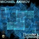 Michael Akimov - Thunder & Lightning
