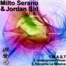 Milto Serano & Jordan Sid - M.A.S.T (Original Mix)