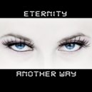 Eternity - Another Way (Rachel Ellektra\'s \'This Way Up\' Dub Remix)