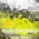 Ansis Zvirgzdins - London Baby (Intro Mix)