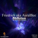 Friedrich aka Auralbee - Oblivion (Original Mix)