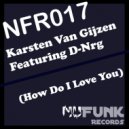 Karsten Van Gijzen ft. D-NRG - How Do I Love You (Original Mix)