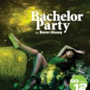 Evren Ulusoy - Bachelor Party