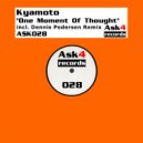Kyamoto - One Moment Of Thought