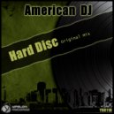 American DJ - Hard Disc (Lupper Remix)