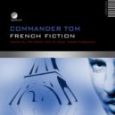 Commander Tom - French Fiction (Commander Club Dub)