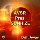 Avsr Pres. Sunhize - Drift Away
