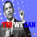 Ronnie Canada - Yes We Can (Black Sonix Remix)