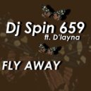 DJ Spin 659 feat. D'Layna - Fly Away