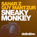 Sahar Z, Guy Mantzur - Sneaky Monkey