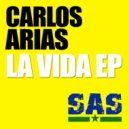 Carlos Arias - la Vida (Original Mix)