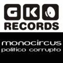 MonoCircus - Politico Corrupto (Original Mix)
