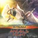 X-TEAM - Angels Fight