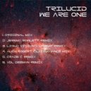 Trilucid - We Are One