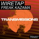 Wiretap - What Kind of Freak (Re:Axis Remix)