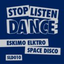 Eskimo Elktro - Space Disco