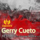 Gerry Cueto - Restart (George Acosta Tech Remix)