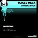 Maged Mega - Euphoria Opium