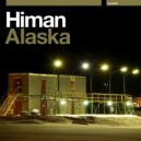 Himan - Alaska (Calapez Freezing My *ss Off Remix)