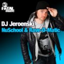 DJ Jeroenski - Rave-O-Matic