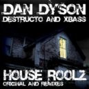 Dan Dyson, Destructo & X-Bass - House Roolz (Iain Sanderson Remix)