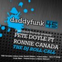 Pete Doyle Ft Ronnie Canada - The DJ Roll Call (Pete Doyle Remix)