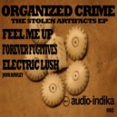 Organized Crime - Feel Me Up