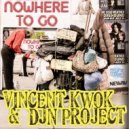 Vincent Kwok & DJN Project - Nowhere To Go (Island Groove Sax Dub)