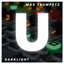 Max Trumpetz - Darklight. Vocal Chop 3 Dm (Original Mix)