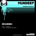 Mundeep - Eternal House