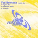 Ted Newtone - Lovely Day (Original Mix)