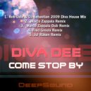 Diva Dee - Come Stop By