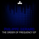 Philippe Gerard - The Order Of Frequency (Original Mix)