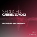 Gabriel Lukosz - Seduced