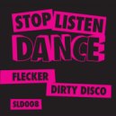 Flecker - Dirty Disco