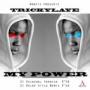 Trickylaye - My Power
