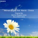 Michael Angelo feat. Marcie - Choice (Dennis Sheperd Dub Mix)
