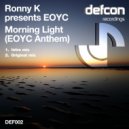 Ronny K. presents EOYC - Morning Light (EOYC Anthem)