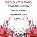 Dj Xeno - So Emo (Dj Yama Remix)