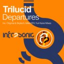 Trilucid - Departures