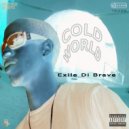 Exile Di Brave - Cold World
