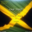 Exile Di Brave ft Jodee - Like That (Original Mix)