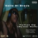 Exile Di Brave - No One Knowz